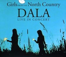 Dala - Live in Concert - Girls from the North Country [New CD]