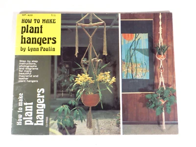 Vintage Macrame' Booklet How to Make Plant Hangers Lynn Paulin HP-420 - Image 1 of 4