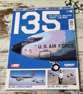 135 - The Worlds Greatest Tanker (2014) KC-135 Stratotanker, RC-135 Rivet Joint - Foto 1 di 2