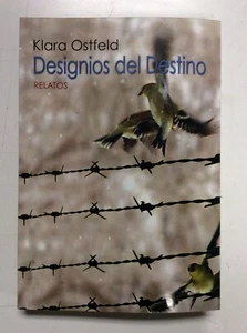 Klara Ostfeld Designios del Destino Relato Softcover Book New, unused Spanish - Picture 1 of 8