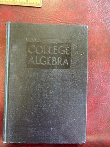 College Algebra Revised Edition - Rosenbach & Whitman - 1939 - W Va Univ Text - Picture 1 of 18