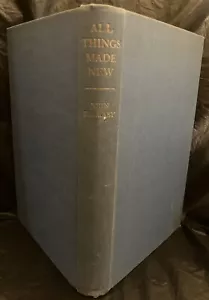1958 "All Things Made New: A Comprehensive Outline of the Baha'i Faith" HC Book - Foto 1 di 7