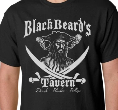 BLACK BEARD'S TAVERN T-SHIRT Tee PIRATE BAR Drink Pillage Plunder Drinking Bad - Image 1 of 3