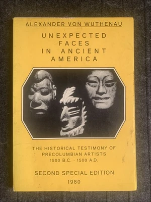 Unexpected Faces in Ancient America by Alexander von Wuthenau : Signed, 2nd Ed - Image 1 of 4