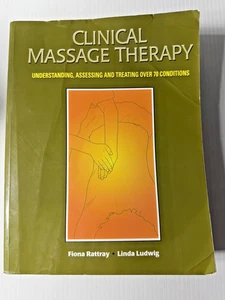Clinical Massage Therapy - Paperback - by Fiona Rattray and Linda Ludwig - Good - Picture 1 of 7