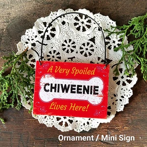 Wood Dog Ornament Mini Sign * A SPOILED CHIWEENIE LIVES HERE Gift USA - Picture 1 of 6