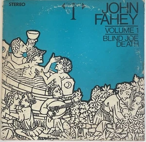 John Fahey -Volume 1 Blind Joe Death Vinyl LP/ Record (Takoma, C- 1002) VG/G - Foto 1 di 4
