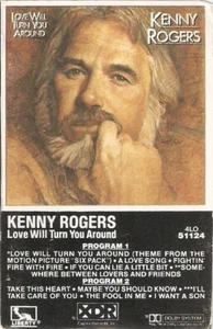 Kenny Rogers – Love Will Turn You Around, Original Cassette, USA Version - Picture 1 of 5