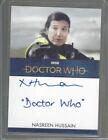 Doctor Who Series 11 &12 Nasreen Hussain Inscription Autograph/Autogramm #04