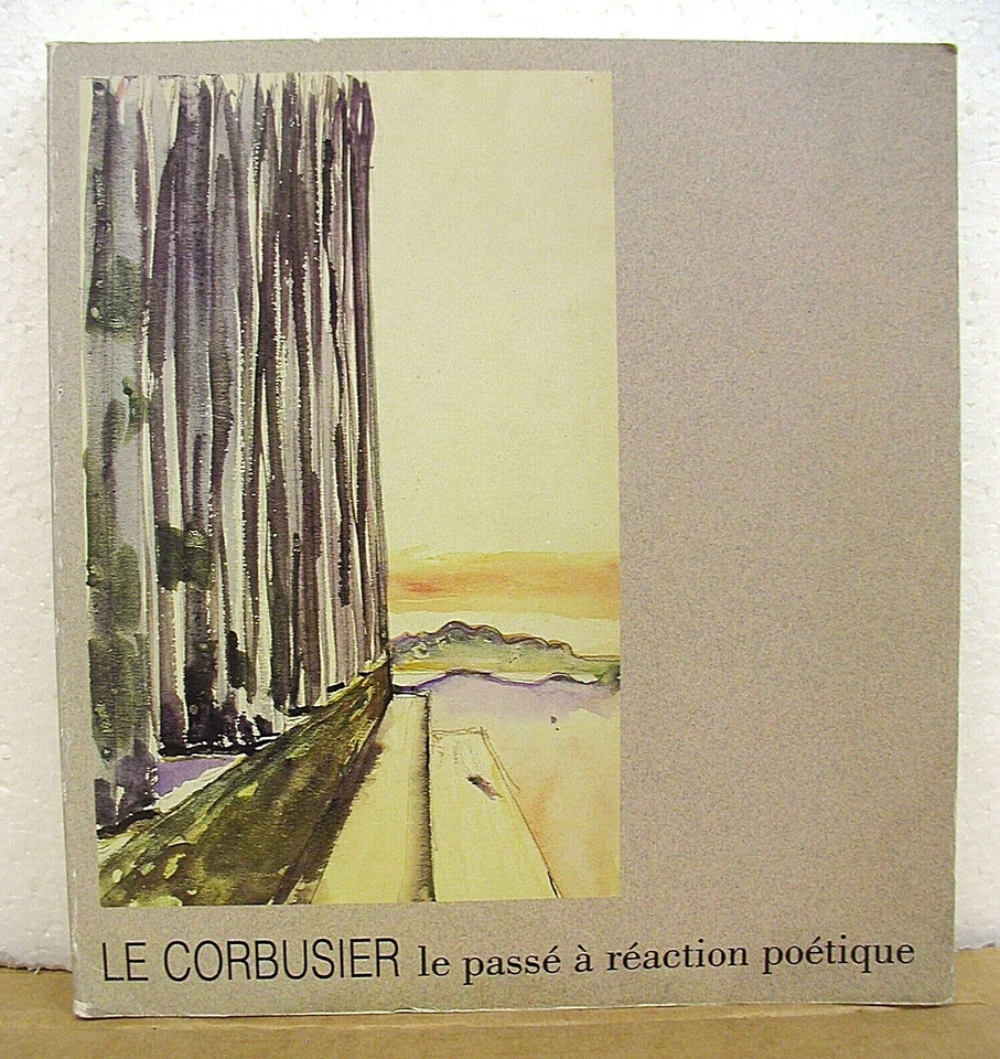 Le Corbusier le passe a reaction poetique 1988 with Pierre Saddy - Image 1 of 1