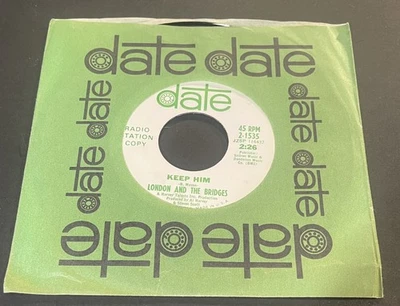 wlp LONDON & the BRIDGES  / KEEP HIM  Northern Soul 1966 DATE 2-1535 plays NM - Image 1 of 4