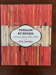 Phil Baines. Penguin By Design: A Cover Story 1935-2005. - Picture 1 of 4