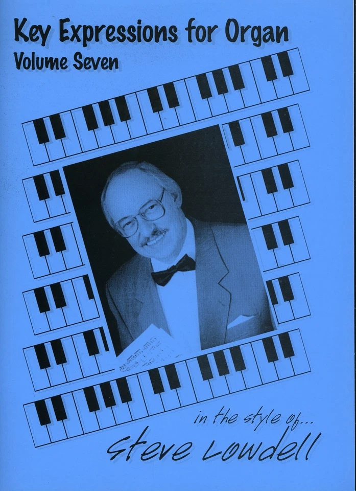 STEVE LOWDELL "In The Style Of...” Vol.7 - Music Book for Organ [NEW] - Image 1 of 4