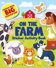 On The Farm Sticker Activity Book S And A Big Sticker Fun By 1788100409
