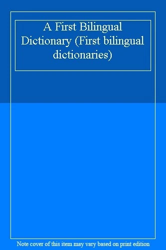 A First Bilingual Dictionary (First bilingual dictionaries). 9780721795072 - Image 1 of 1