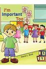 I'm Important Too by David L. Bost Hardcover Book