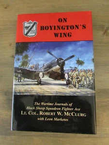 On Boyington's Wing The Wartime Journals of Black Sheep Squadron Fighter SIGNED - Picture 1 of 6