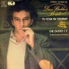 7" DARIO BALDAN BEMBO Tu cosa fai stasera? ARIOLA Festival Sanremo 1981 like NEW