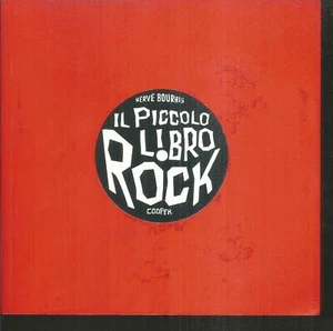 Il piccolo libro rock.Hervé BOURHIS.Illustré CV30 - Imagen 1 de 1