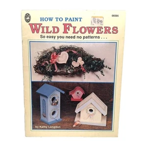 Kathy Langdon How to Paint Wild Flowers Tole Art So easy need no Patterns - Picture 1 of 9