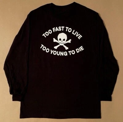 TOO FAST TO LIVE TOO YOUNG TO DIE Camisa Negra Manga Larga Sedicionarios Punk Foto 1 de 4