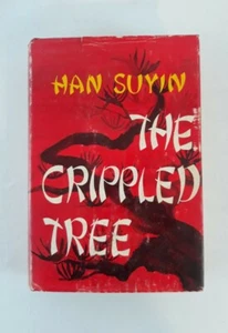 The Crippled Tree by Han Suyin 1965 First Edition - Picture 1 of 8