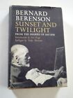 Sunset and Twilight: From the Diaries of 1947-1958, by Bernard Berenson, VG 1963
