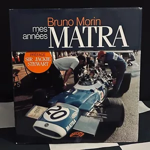 LIBRO DE AUTOBIOGRAFÍA BRUNO MORIN MES ANNEES MATRA F1 GP JACKIE STEWART SIMCA - Imagen 1 de 8