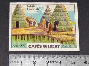 CHROMO 1936 CAFES GILBERT HABITATION LACUSTRE HABITAT - Imagen 1 de 2