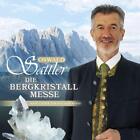 Oswald Sattler Die Bergkristall-Messe (CD)