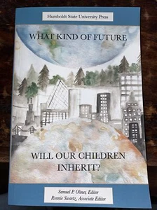 What Kind Of Future Will Our Children Inherit? Signed Copy - Foto 1 di 9