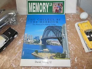 ORIGINAL "THE HISTORY OF ST. ALOYSIUS COLLEGE"/"THE COLLEGE BY THE HARBOUR" - Imagen 1 de 1