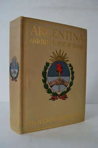 Argentina & Her People of To-Day Nevin Winter 1st Ed HC - Imagen 1 de 1