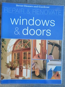 Better Homes & Gardens Repair & Renovate Windows & Doors - Cassell & Parham NEW - Picture 1 of 5
