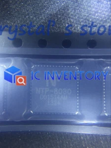 1pcs NTP 8030 NTP8030 NTP-B030 NTP-8O30 NTP-803O NTP-8030 QFN56 - Picture 1 of 1