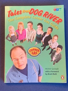 Tales From Dog River: The Complete Corner Gas Guide - paperback Sponagle, Mi... - Bild 1 von 5