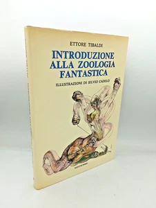 "INTRODUZIONE ALLA ZOOLOGIA FANTASTICA" Ettore Tibaldi, Editiemme 1980 S.Cadelo - Picture 1 of 2
