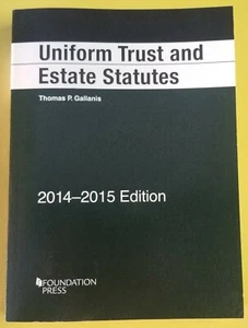 Uniform Trust and Estate Statutes 2014-2015 by Thomas P. Gallanis (Paperback) - Picture 1 of 7