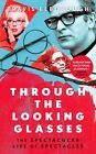 Through The Looking Glasses: ?Exuberant?glasses changed the world? Sunday Times