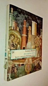 Lorenzo Bianchi-AD LIMINA PETRI Spzio e memoria della Roma Cristiana- 1999 -SL29 - Picture 1 of 2