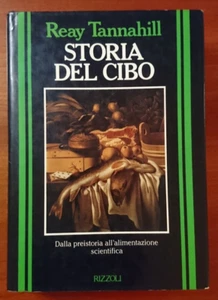 REAY TANNAHILL "STORIA DEL CIBO" RIZZOLI 1987 (PRIMA EDIZIONE) - Picture 1 of 2