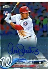 Adrian Sanchez 2018 Topps Chrome Rookie Certified Autograph Auto Card