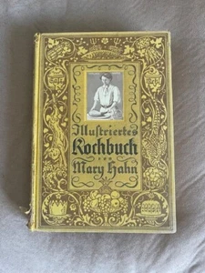 Beautiful Vintage 1927 Kochbuch Mary Hahn Illustrated Cookbook Germany - Bild 1 von 4