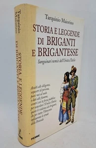 Storia e leggende di briganti e brigantesse. Tarquinio Maiorino Unità d'Italia - Foto 1 di 3