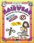 MAKE YOUR OWN HAIRWEAR: BEADED BARRETTES, CLIPS, DANGLES By Diane Baker *VG+*