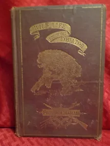 1868 RARE Wild Life Under the Equator Travel Illustr Chaillu Naturalist - Picture 1 of 12