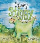 Stinky Stiggy By Emanuel E Lapp English Paperback Book