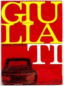 Alfa Romeo GIULIA TI - 1963 - manuale uso e manutenzione!!! - Foto 1 di 1