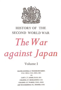 The War Against Japan, Volume I, The Loss of Singapore by Major-General S Woodbu - Picture 1 of 1