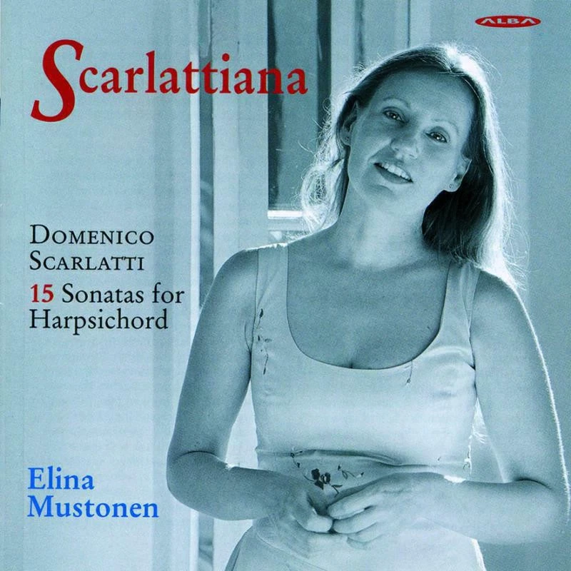 ABCD216 Domenico Scarlatti - Elina Mustonen Scarlattiana (15 Sonatas For - Image 1 of 1